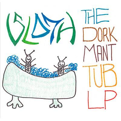 The Dork Mant Tub LP